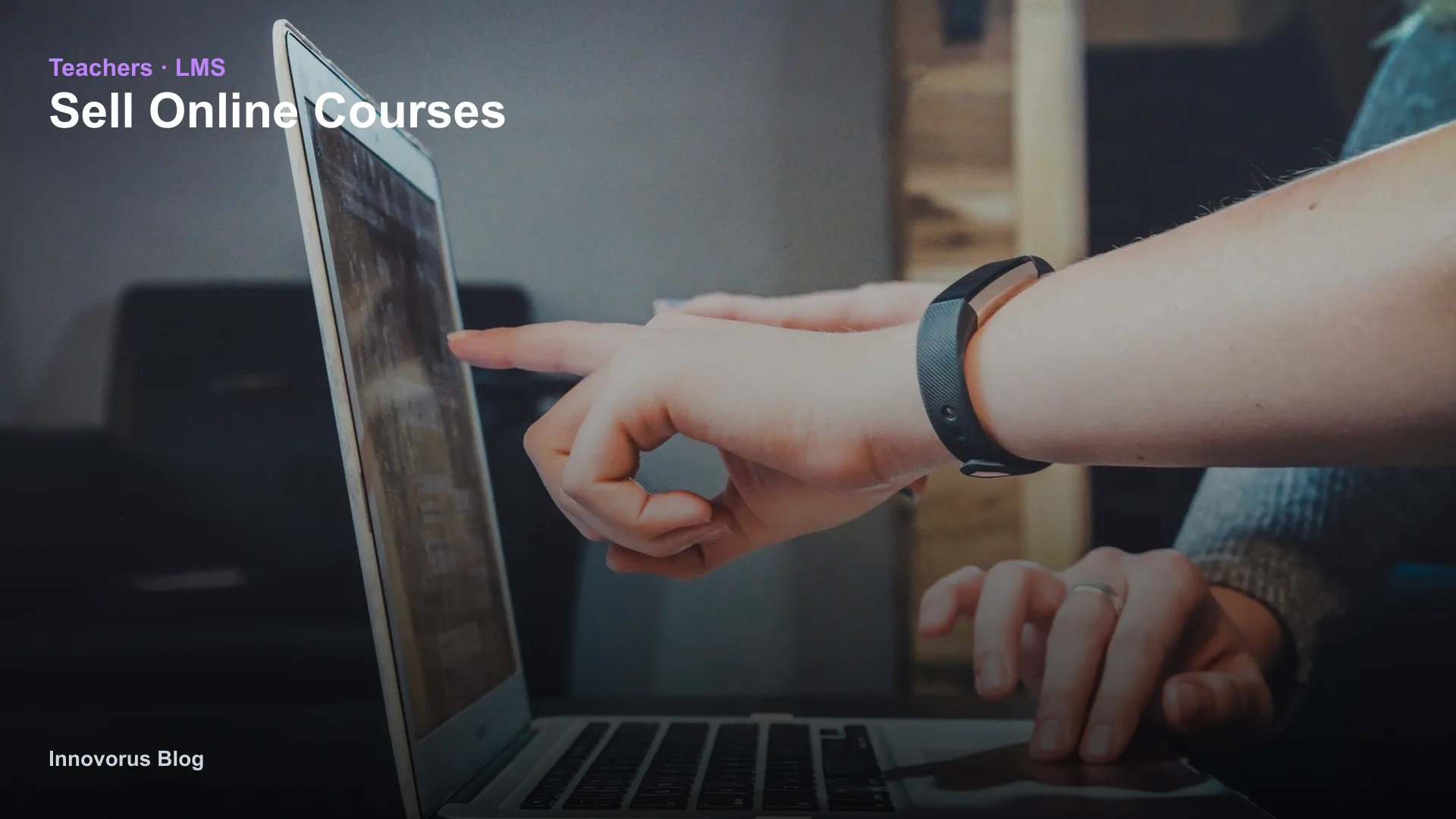 How to Sell Online Courses on Innovorus LMS: Teacher Guide 2026 teacher selling online courses LMS